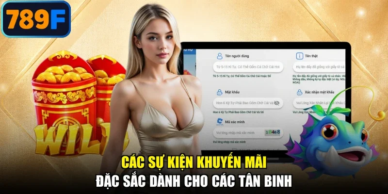 Các sự kiện khuyến mãi đặc sắc dành cho các tân binh